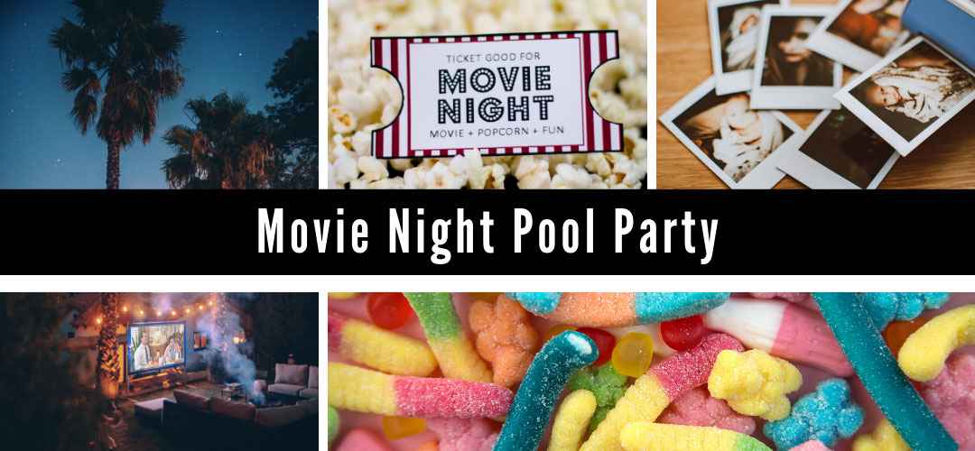 Movie Night Pool Party, Pool Party Ideas